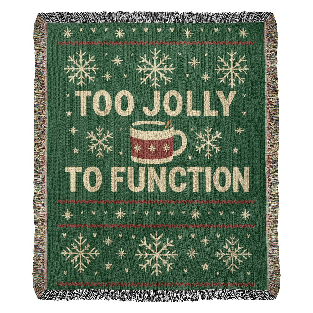 🎄 “Too Jolly to Function” Cozy Holiday Woven Blanket – 50×60
